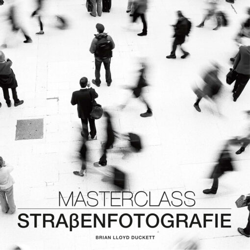 Masterclass Straßenfotografie
