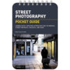 Street Photography - Pocket Guide